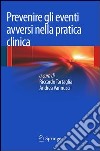 Prevenire gli eventi avversi nella pratica clinica. E-book. Formato PDF ebook
