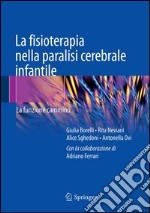 La fisioterapia nella paralisi cerebrale infantile. La funzione cammino. E-book. Formato PDF