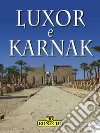 Luxor e KarnakMonografia. E-book. Formato EPUB ebook