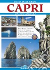 L&apos;Isola delle Sirene. CapriDalla magica &quot;Piazzetta&quot;  alla Grotta azzurra, un viaggio nella perla del Tirreno alla scoperta di una meta meravigliosa per una vacanza da sogno. E-book. Formato EPUB ebook