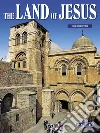 The Land of Jesus - English Edition. E-book. Formato Mobipocket ebook di AA.VV.