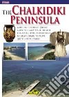 The Chalkidiki Peninsula - English Edition. E-book. Formato Mobipocket ebook di AA.VV.