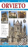 Orvieto. Guida completa per conoscere la cittàLe Guide Oro. Vivere una giornata nell&apos;incantevole città umbra tra Medioevo e Rinascimento, Arte e Storia. E-book. Formato PDF ebook