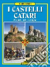 I Castelli Catari, Cittadelle della VertigineLibro d'Oro. E-book. Formato EPUB ebook di Giulia Fonnesu