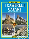 Castelli Catari Libro Oro - Edizione Italiana. E-book. Formato EPUB ebook di AA.VV.