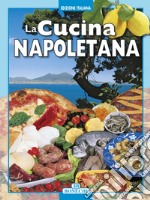 La Cucina napoletana. E-book. Formato EPUB ebook