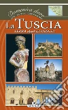 La Tuscia terra degli Etruschi. E-book. Formato EPUB ebook di AA.VV.