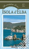 Isola d&apos;ElbaDomenica Dove. E-book. Formato EPUB ebook