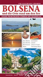 Bolsena und die Orte rund um den SeeDie Goldenen Führern. Neuer praktischer Führer. E-book. Formato EPUB