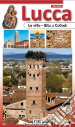 Lucca. Le Ville, Gita a CollodiNuova Guida Pratica. E-book. Formato EPUB ebook