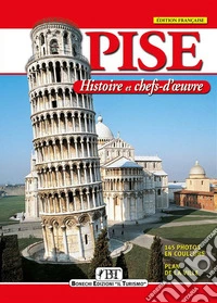 Pise (Édition Française)Histoire et chefs-d’œuvre. E-book. Formato PDF ebook