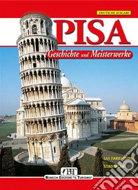 Pisa (Deutsche Ausgabe)Geschichte und Meisterwerke. E-book. Formato PDF ebook