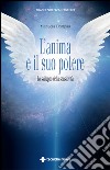 L'anima e il suo potere: Lo sviluppo della sensitività. E-book. Formato EPUB ebook