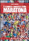 Il manuale completo della maratona. E-book. Formato EPUB ebook