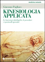 Kinesiologia applicata: Le basi neuro-fisiologiche, le procedure e i protocolli operativi. E-book. Formato EPUB ebook