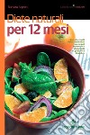 Diete naturali per 12 mesi. E-book. Formato EPUB ebook