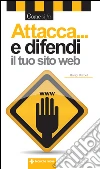Attacca e difendi il tuo sito web. E-book. Formato EPUB ebook di Henry Dalziel