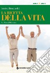 La ricetta della vita: La Dieta EPIGenetica. E-book. Formato EPUB ebook