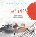 Cos'è lo zen?: Domande e risposte per curiosi e principianti. E-book. Formato EPUB ebook