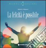 La felicità è possibile. E-book. Formato EPUB ebook