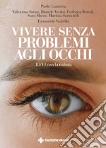 Vivere senza problemi agli occhi: 10/10 con la natura. E-book. Formato EPUB ebook