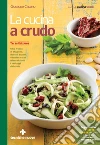 Cucina a crudo. E-book. Formato EPUB ebook di Giuseppe Capano
