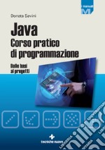 Java Corso pratico di programmazione: Dalle basi ai progetti. E-book. Formato PDF