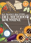 Le nuove ricette del Metodo Kousmine. E-book. Formato EPUB ebook di André Denjan