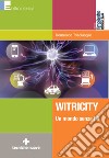 Witricity: Un mondo senza fili. E-book. Formato PDF ebook di Domenico Trisciuoglio