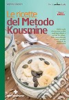 Le ricette del Metodo Kousmine. E-book. Formato EPUB ebook di Marina Grassani