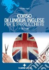 Corso di lingua inglese per il parrucchiere. E-book. Formato PDF ebook