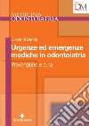 Urgenze ed emergenze mediche in odontoiatria: Prevenzione e cura. E-book. Formato EPUB ebook
