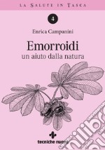 Emorroidi: un aiuto dalla natura. E-book. Formato PDF ebook