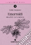 Emorroidi: un aiuto dalla natura. E-book. Formato EPUB ebook