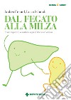 Dal fegato alla milza: Come imparare a sentire i segnali dei nostri organi. E-book. Formato PDF ebook