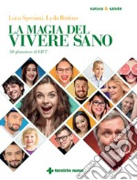 La magia del vivere sano: 50 sfumature di GIFT. E-book. Formato PDF ebook