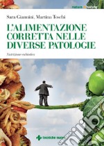 L'alimentazione corretta nelle diverse patologie: Nutrizione eubiotica. E-book. Formato PDF