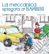 La meccanica spiegata ai bambini: Carletto e l’automobile del papà. E-book. Formato EPUB ebook di Michele Rossi