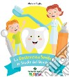 La Dottoressa Smile e lo Studio del Dentista. E-book. Formato EPUB ebook