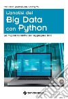 L'analisi dei Big Data con Python: Le migliori tecniche per aggregare dati. E-book. Formato EPUB ebook