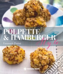 Polpette & Hamburger Style. E-book. Formato PDF ebook di Emanuele Patrini