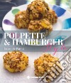 Polpette & Hamburger Style. E-book. Formato PDF ebook