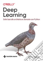 Deep Learning: Dalle basi alle architetture avanzate con Python. E-book. Formato PDF