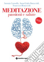 Meditazione, passioni e salute. E-book. Formato PDF