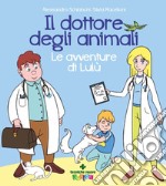 Il dottore degli animali: Le avventure di Lulù. E-book. Formato PDF ebook