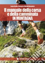 Il manuale della corsa e della camminata in montagna. E-book. Formato PDF