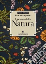 Un aiuto dalla Natura. E-book. Formato PDF ebook