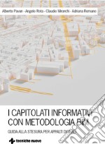 I capitolati informativi con metodologia BIM: Guida alla stesura per appalti digitali. E-book. Formato PDF ebook