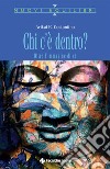 Chi c'è dentro?: Oltre l'immagine di sé. E-book. Formato PDF ebook di Avikal E. Costantino