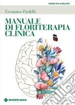 Manuale di floriterapia clinica. E-book. Formato PDF